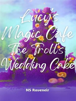 cover image of The Troll's Wedding Cake